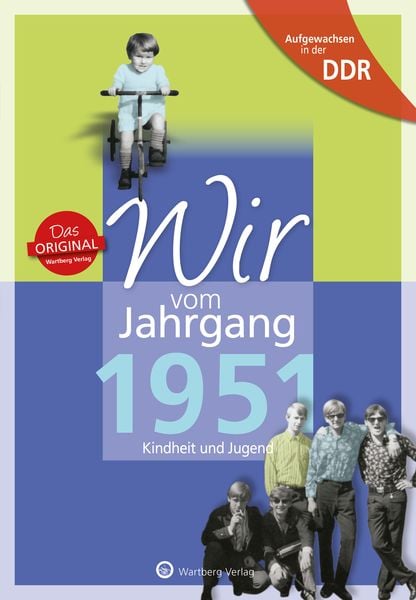Produktbild: Aufgewachsen in der DDR - Wir vom Jahrgang 1951 - Kindheit und Jugend