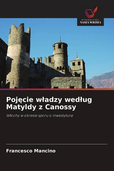 Produktbild: Poj&iquest;cie w&iquest;adzy wed&iquest;ug Matyldy z Canossy