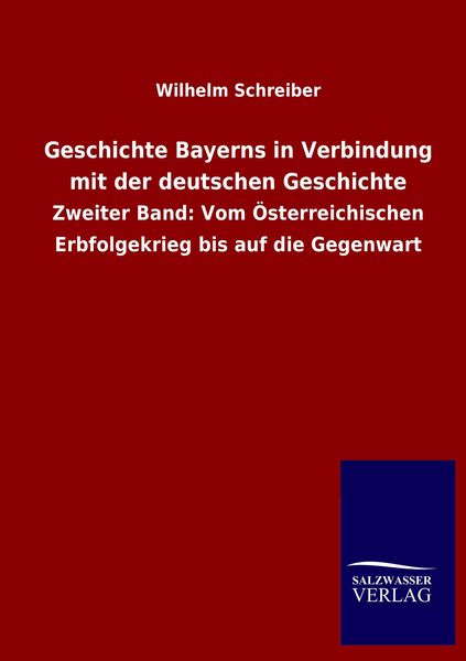 Produktbild: Geschichte Bayerns in Verbindung mit der deutschen Geschichte