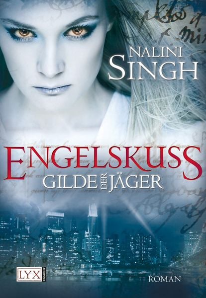 Engelskuss / Gilde der Jäger Band 1, Taschenbuch von Nalini Singh, Lyx