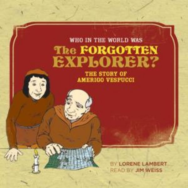 Produktbild: Who in the World Was the Forgotten Explorer?