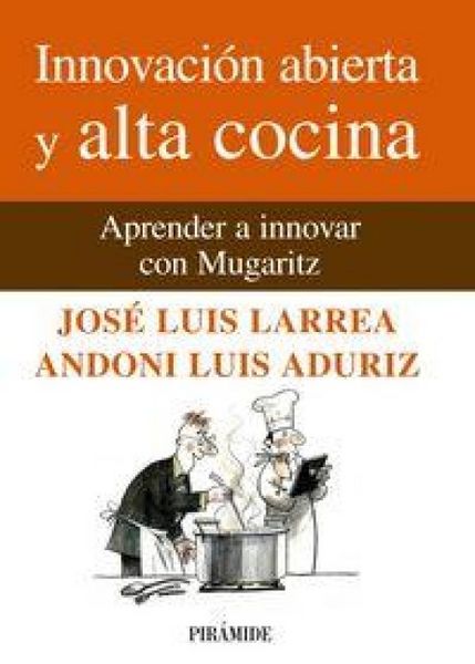 Produktbild: Innovaci&oacute;n abierta y alta cocina : aprender a innovar con Mugaritz