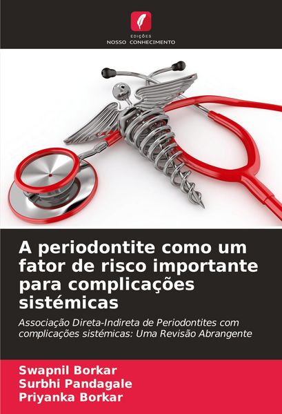 Produktbild: A periodontite como um fator de risco importante para complica&ccedil;&otilde;es sist&eacute;micas