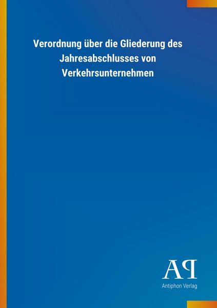 Produktbild: Verordnung &uuml;ber die Gliederung des Jahresabschlusses von Ver