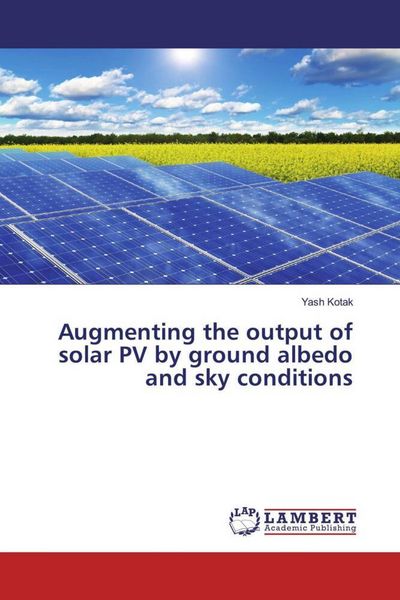 Produktbild: Augmenting the output of solar PV by ground albedo and sky conditions