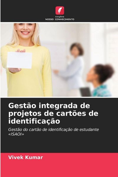 Produktbild: Gest&atilde;o integrada de projetos de cart&otilde;es de identifica&ccedil;&atilde;o