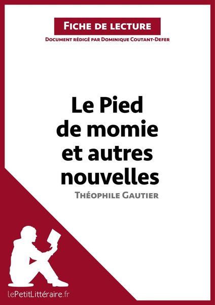 Produktbild: Le Pied de momie et autres nouvelles de Th&eacute;ophile Gautier (Fiche de lecture)