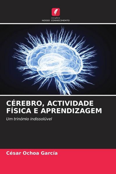 Produktbild: C&eacute;rebro, Actividade F&iacute;sica E Aprendizagem