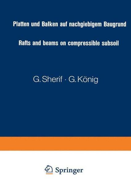 Produktbild: Platten und Balken auf nachgiebigem Baugrund / Rafts and beams on compressible subsoil / Radiers et poutres sur sol de fondation compressible / Placas y vigas sobre terrenos compresibles