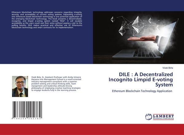 Produktbild: DILE : A Decentralized Incognito Limpid E-voting System