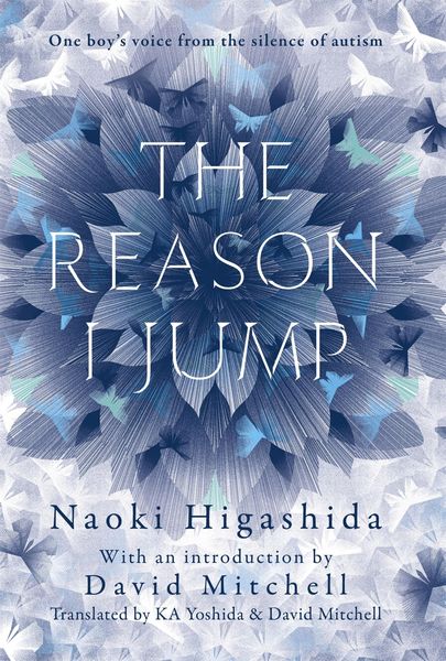 Produktbild: The Reason I Jump: one boy's voice from the silence of autism