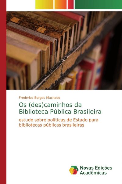 Produktbild: Os (des)caminhos da Biblioteca P&uacute;blica Brasileira