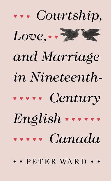 Produktbild: Courtship, Love, and Marriage in Nineteenth-Century English Canada