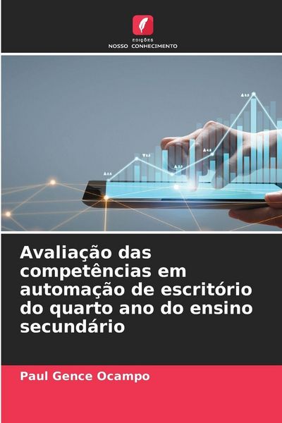 Produktbild: Avalia&ccedil;&atilde;o das compet&ecirc;ncias em automa&ccedil;&atilde;o de escrit&oacute;rio do quarto ano do ensino secund&aacute;rio