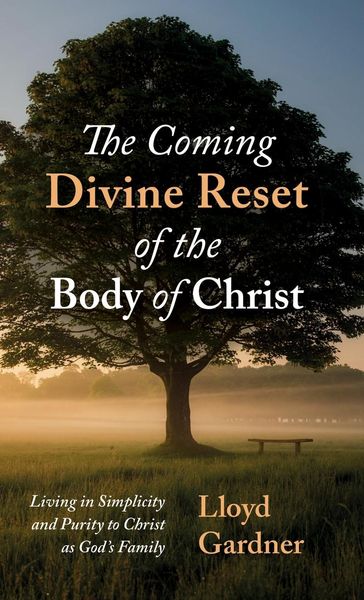 Produktbild: The Coming Divine Reset of the Body of Christ