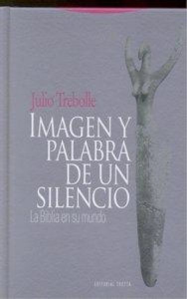 Produktbild: Imagen y palabra de un silencio : la Biblia en su mundo