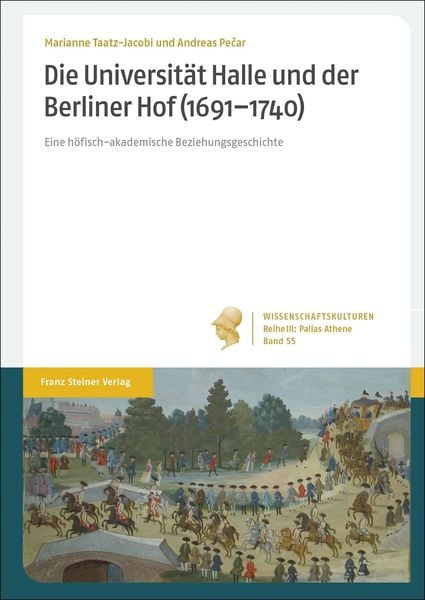 Produktbild: Die Universit&auml;t Halle und der Berliner Hof (1691&ndash;1740)