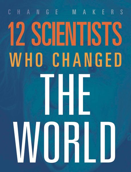 Produktbild: 12 Scientists Who Changed the World