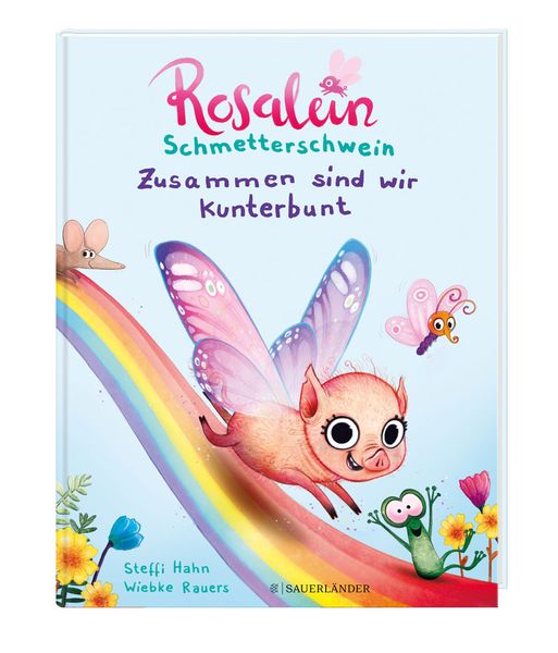 Produktbild: Rosalein Schmetterschwein Zusammen sind wir kunterbunt
