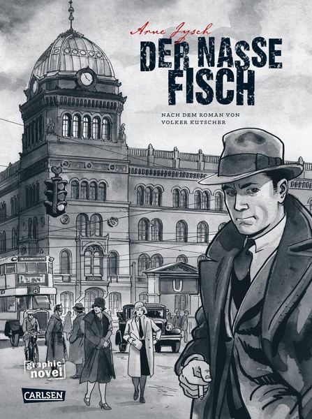 Produktbild: Die Gereon-Rath-Comics 1: Der nasse Fisch (erweiterte Neuausgabe)