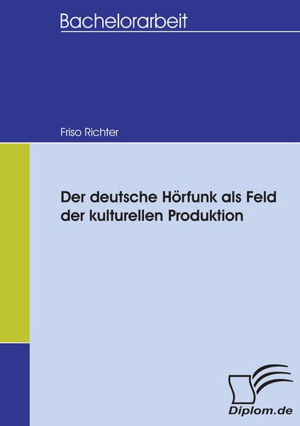 Produktbild: Der deutsche H&ouml;rfunk als Feld der kulturellen Produktion