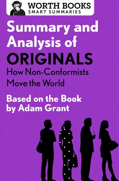 Produktbild: Summary and Analysis of Originals: How Non-Conformists Move the World