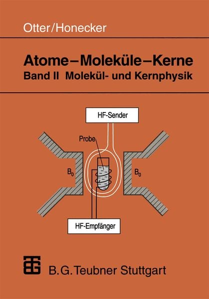 Atome — Moleküle — Kerne, Taschenbuch von Raimund Honecker, Vieweg & Teubner, 978-3-519-03220-5