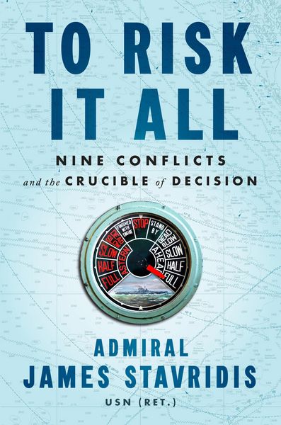 Produktbild: To Risk It All: Nine Conflicts and the Crucible of Decision