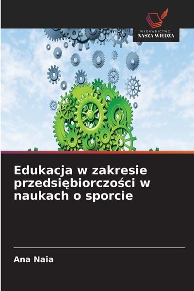 Produktbild: Edukacja w zakresie przedsi&iquest;biorczo&iquest;ci w naukach o sporcie