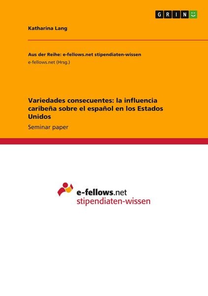 Produktbild: Variedades consecuentes: la influencia caribe&ntilde;a sobre el espa&ntilde;ol en los Estados Unidos