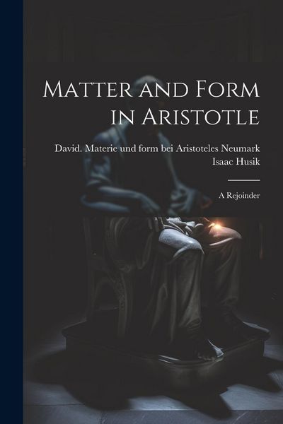 Produktbild: Matter and Form in Aristotle: A Rejoinder