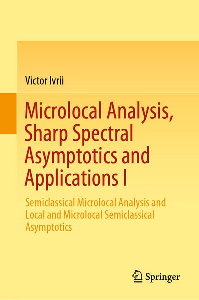 Produktbild: Microlocal Analysis, Sharp Spectral Asymptotics and Applications I