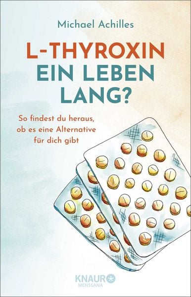 Produktbild: L-Thyroxin ein Leben lang?