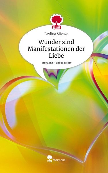 Produktbild: Wunder sind Manifestationen der Liebe. Life is a Story - story.one