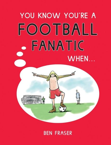 Produktbild: You Know You're a Football Fanatic When...