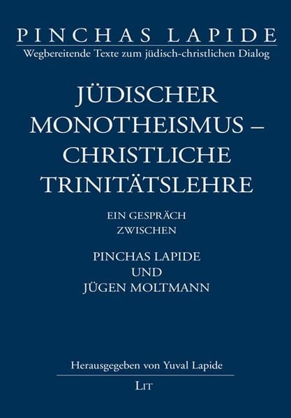 Jüdischer Monotheismus - christliche Trinitätslehre, Taschenbuch von , Lit Verlag, 978-3-643-80426-6