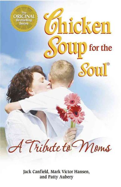 Produktbild: Chicken Soup for the Soul a Tribute to Moms