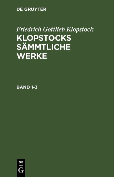 Produktbild: Klopstocks s&auml;mmtliche Werke. Band 1-3