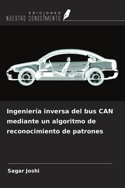 Produktbild: Ingenier&iacute;a inversa del bus CAN mediante un algoritmo de reconocimiento de patrones