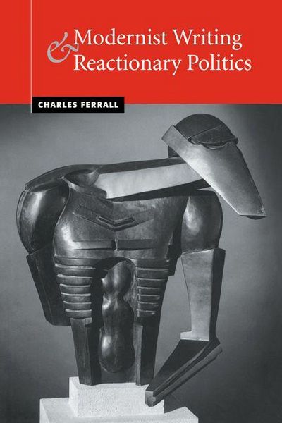 Produktbild: Modernist Writing and Reactionary Politics