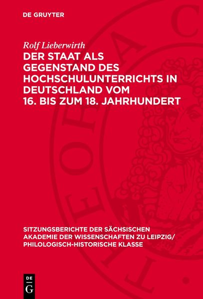 Produktbild: Der Staat als Gegenstand des Hochschulunterrichts in Deutschland vom 16. bis zum 18. Jahrhundert