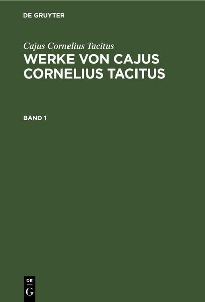 Produktbild: Werke von Cajus Cornelius Tacitus. Band 1