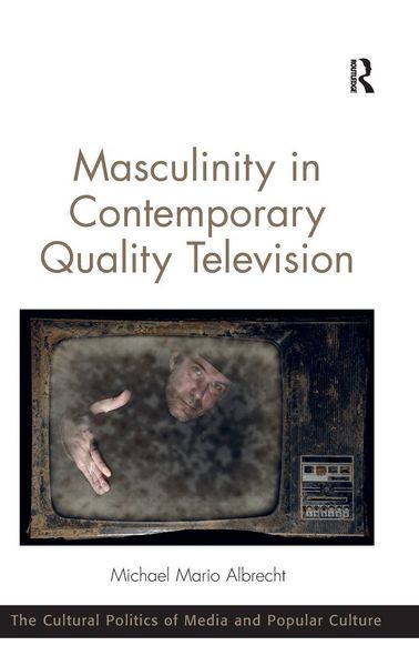 Produktbild: Masculinity in Contemporary Quality Television