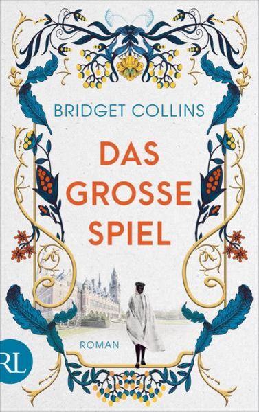 Das große Spiel, Gebundene Ausgabe von Bridget Collins, Rütten & Loening Berlin, 978-3-352-00956-3