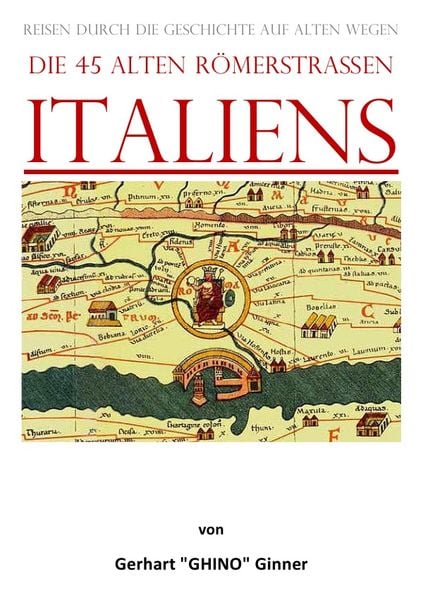 Produktbild: Die 45 alten R&ouml;merstra&szlig;en Italiens