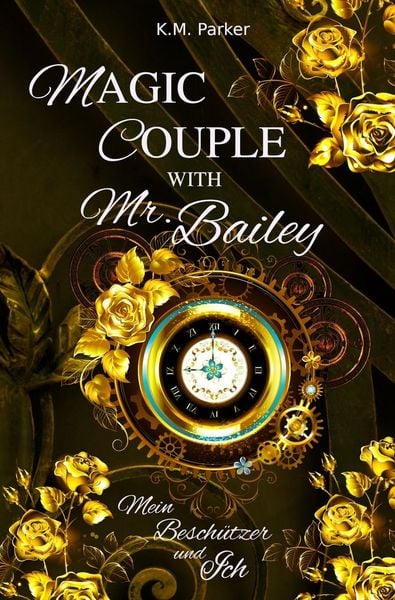 Produktbild: Magic Couple with Mr. Bailey: Mein Besch&uuml;tzer und Ich