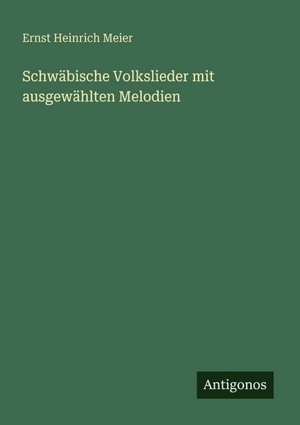 Produktbild: Schw&auml;bische Volkslieder mit ausgew&auml;hlten Melodien