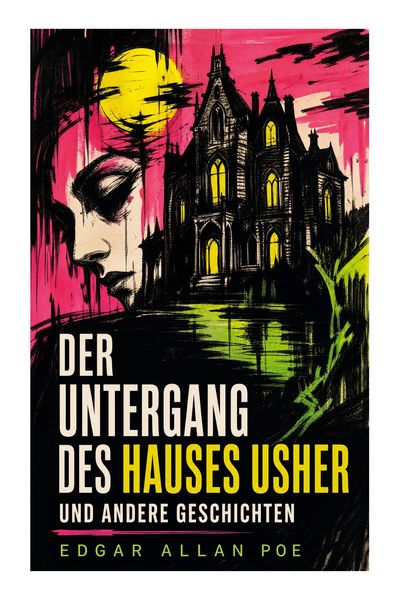 Produktbild: Der Untergang des Hauses Usher und andere Geschichten