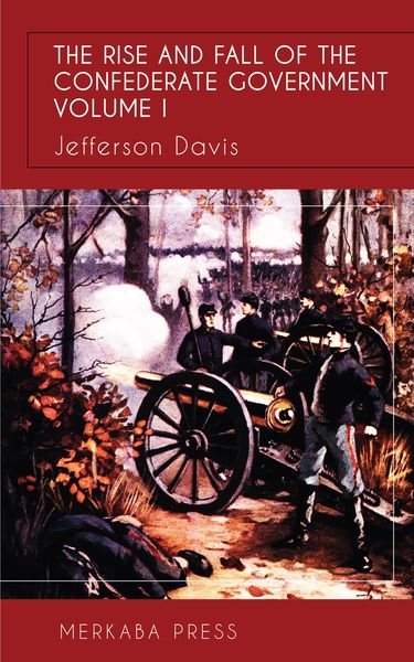 Produktbild: The Rise and Fall of the Confederate Government Vol I