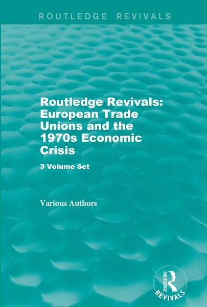 Produktbild: Routledge Revivals: European Trade Unions and the 1970s Economic Crisis